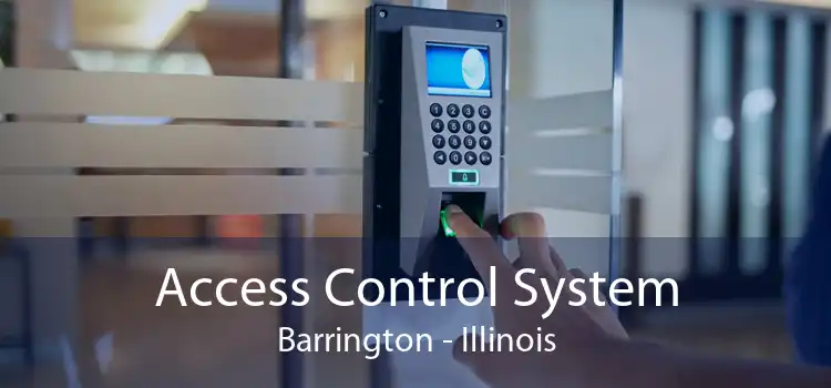 Access Control System Barrington - Illinois