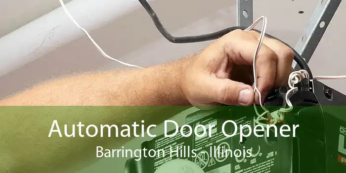 Automatic Door Opener Barrington Hills - Illinois