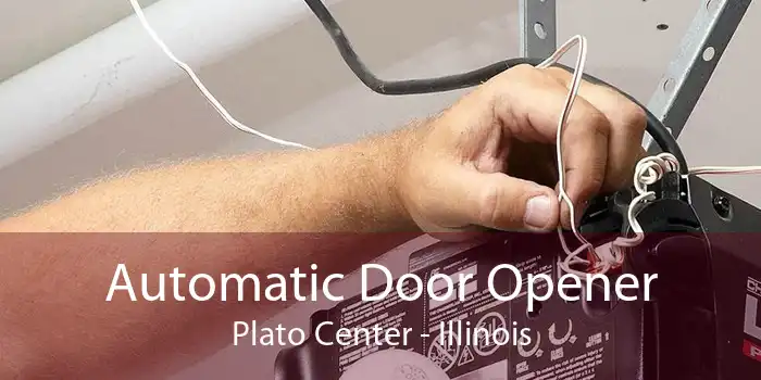 Automatic Door Opener Plato Center - Illinois