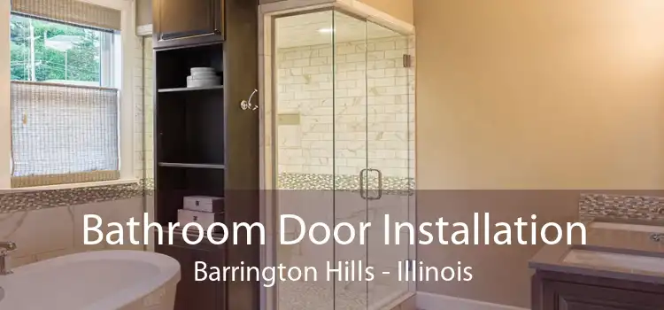 Bathroom Door Installation Barrington Hills - Illinois