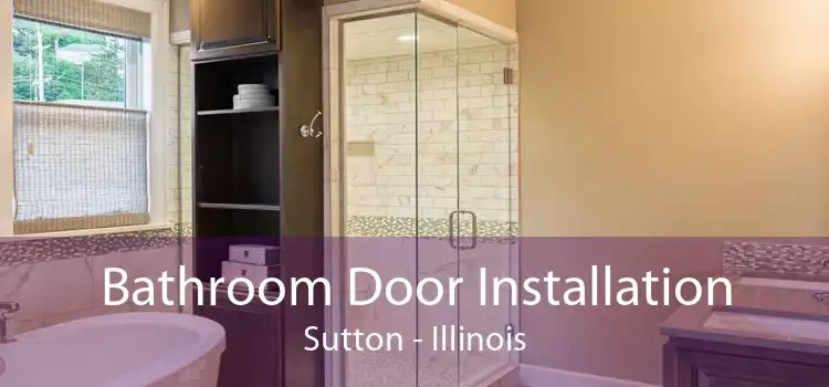 Bathroom Door Installation Sutton - Illinois