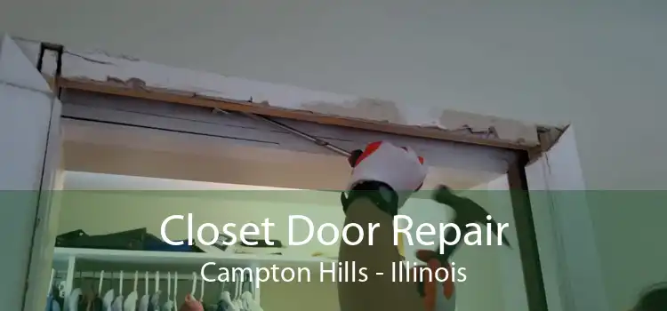 Closet Door Repair Campton Hills - Illinois