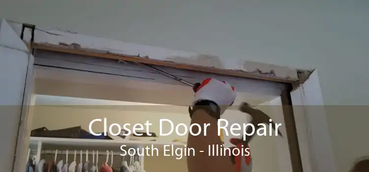 Closet Door Repair South Elgin - Illinois