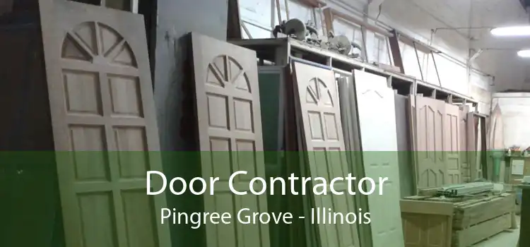 Door Contractor Pingree Grove - Illinois