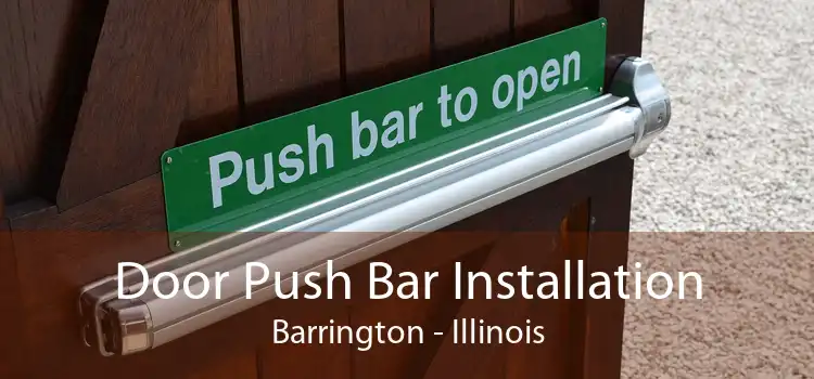 Door Push Bar Installation Barrington - Illinois