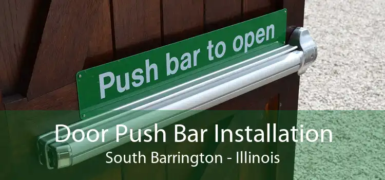 Door Push Bar Installation South Barrington - Illinois