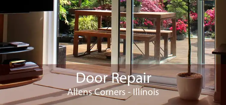 Door Repair Allens Corners - Illinois