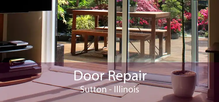 Door Repair Sutton - Illinois