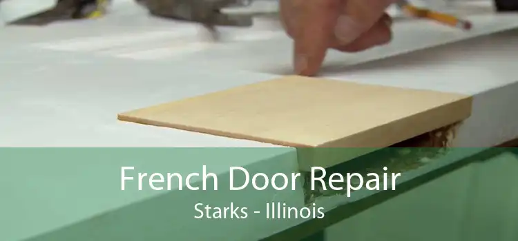 French Door Repair Starks - Illinois