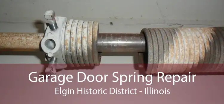 Garage Door Spring Repair Elgin Historic District - Illinois