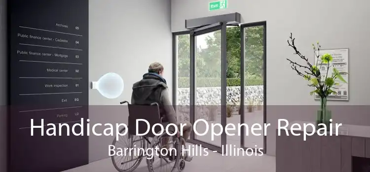 Handicap Door Opener Repair Barrington Hills - Illinois