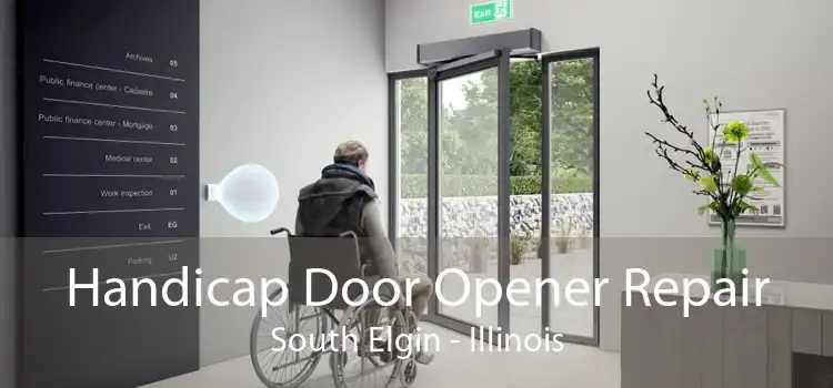 Handicap Door Opener Repair South Elgin - Illinois