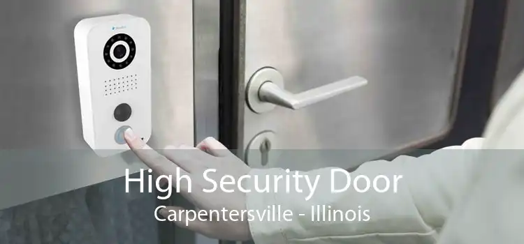 High Security Door Carpentersville - Illinois