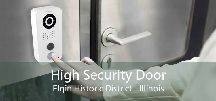 High Security Door Elgin Historic District - Illinois