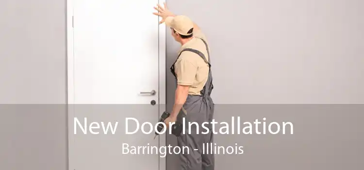 New Door Installation Barrington - Illinois