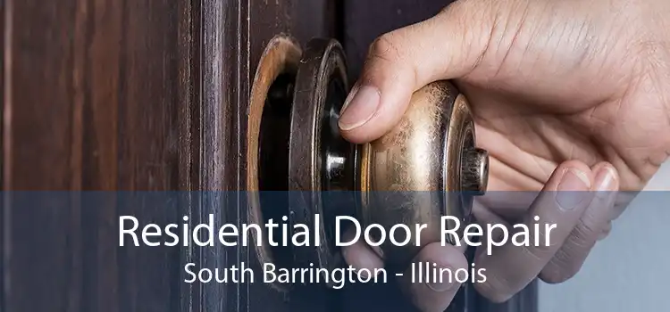 Residential Door Repair South Barrington - Illinois