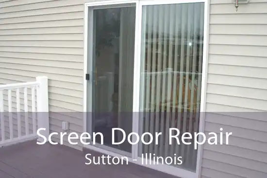 Screen Door Repair Sutton - Illinois