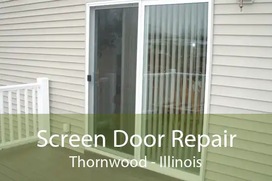 Screen Door Repair Thornwood - Illinois