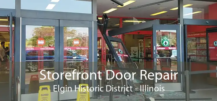 Storefront Door Repair Elgin Historic District - Illinois